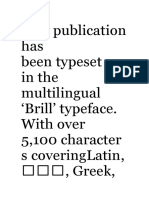 This Publication Has Been Typeset in The Multilingual Brill' Typeface. With Over 5,100 Character S Coveringlatin,, Greek