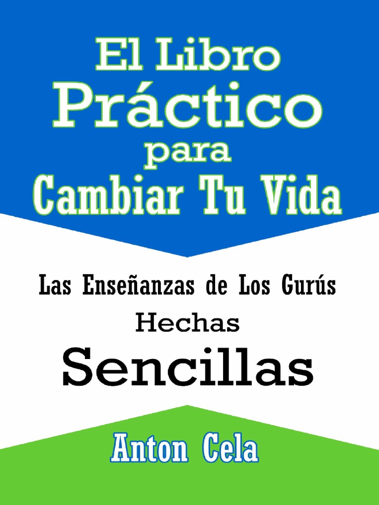El Libro Practico para Cambiar Tu Vida PDF | PDF | Toma de decisiones ...