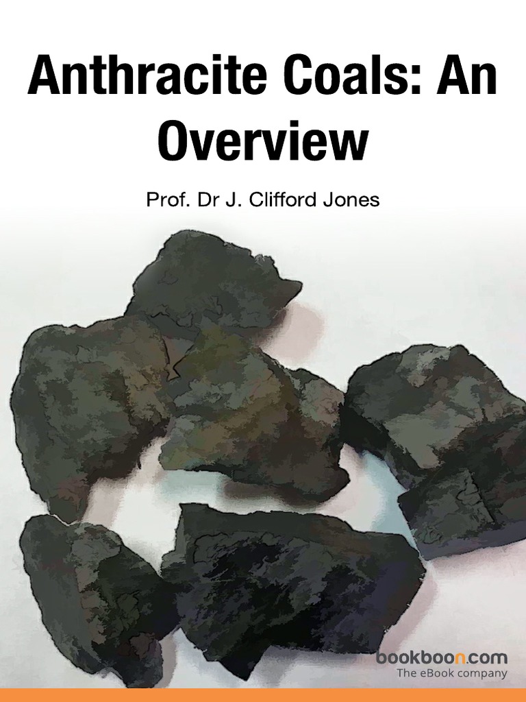 Anthracite Coals an Overview Anthracite Coal