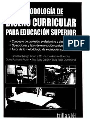 MetodologÍa de Diseño Curricular para Educación Superior Díaz Barriga Et Al  | PDF