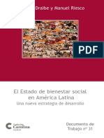 Draibe , S., & Riesco , M. (2009). El Estado de bienestar social. Madrid Fundación Carolina. Obtenido de Fundacón Carolina.pdf
