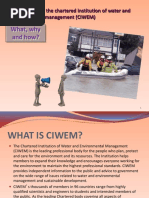 What, Why and How?: Membership of The Chartered Institution of Water and Environmental Management (CIWEM)