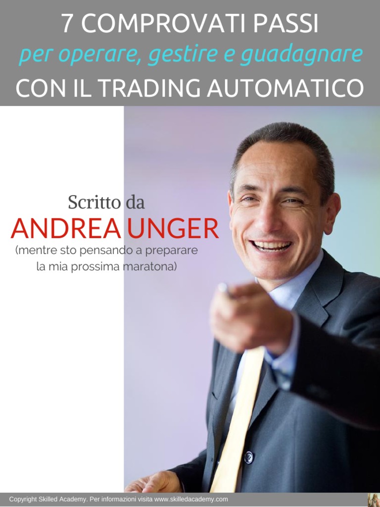 Andrea Unger - 7 Passi Per Il Trading Automatico