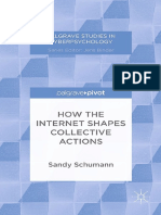 (Palgrave Studies in Cyberpsychology) Sandy Schumann (Auth.)-How the Internet Shapes Collective Actions-Palgrave Macmillan UK (2015)