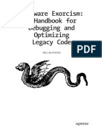 Software Exorcism: A Handbook For Debugging and Optimizing Legacy Code