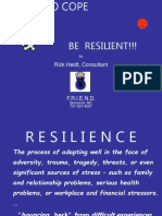 Be Resilient!!!: Rick Heidt, Consultant