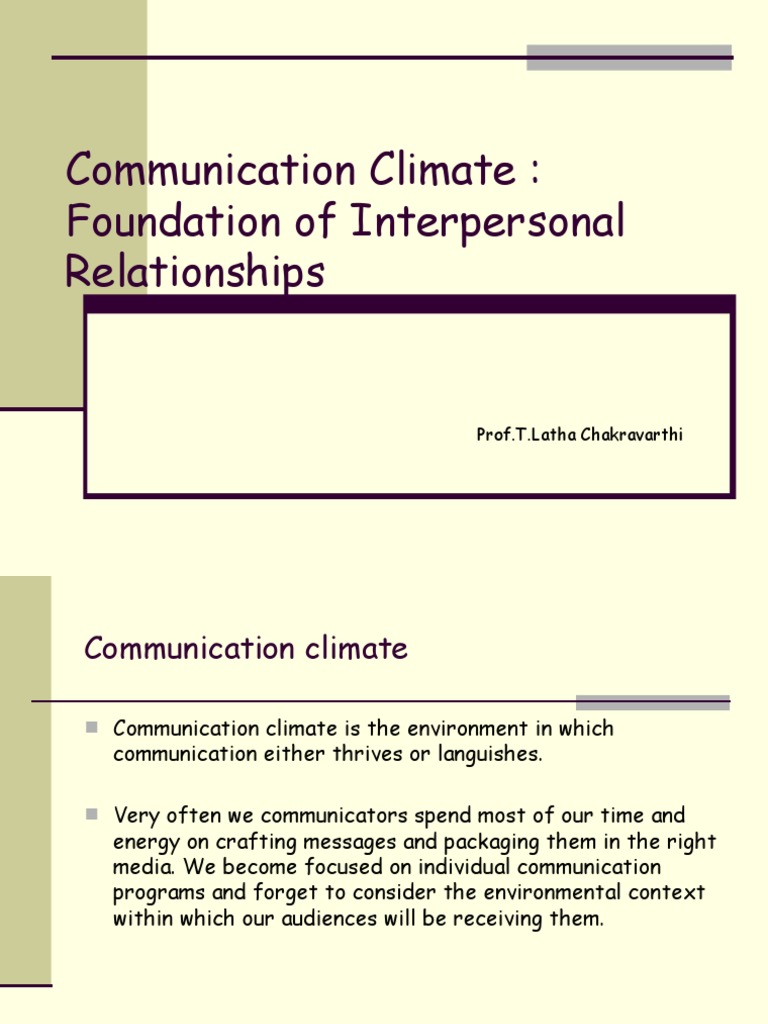 Communication Climate Foundation of Interpersonal Relationships