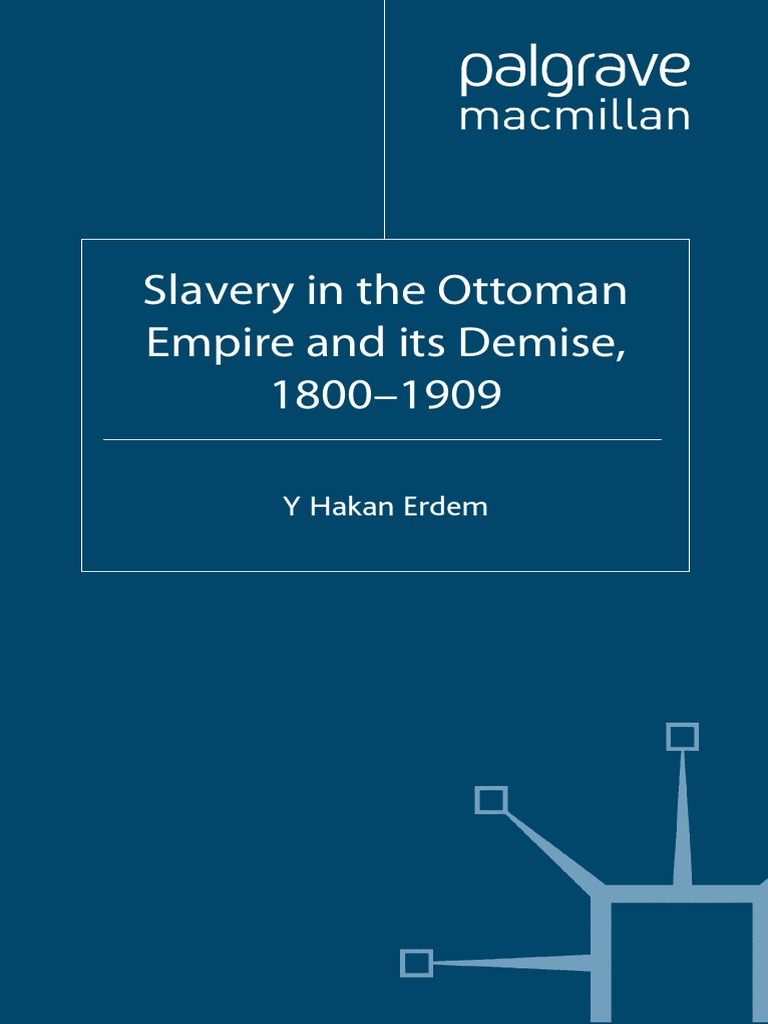 Slavery in The Ottoman Empire PDF Ottoman Empire Slavery