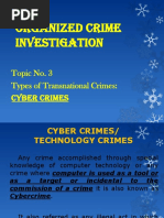 Organized Crime Investigation: Topic No. 3 Types of Transnational Crimes: Cyber Crimes