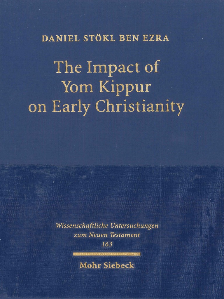 Daniel_Stökl_Ben_Ezra The_Impact_of_Yom_Kippur_on_Early_Christianity