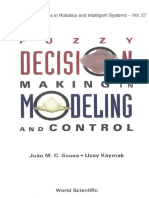 Joao M. C. Sousa, Uzay Kaymak-Fuzzy Decision Making in Modeling and Control (World Scientific Series in Robotics and Intelligent Systems) (2002)