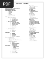 Manual Testing: 1. Black Box 2. White Box 3. Grey Box Documentation