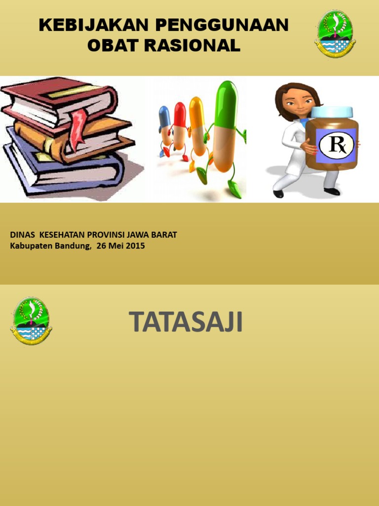 Kebijakan Penggunaan Obat Rasional: Dinas Kesehatan Provinsi Jawa Barat ...