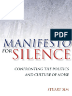 Stuart Sim Manifesto for Silence Confronting the Politics and Culture of Noise