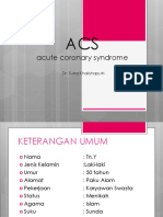 Acute Coronary Syndrome: Dr. Sutra Khalishaputri