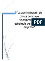 La Administracion de Costos Como Eje Fundamental de La Estrategia Gerencial Ocx