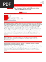 2010-08-18 Zernik, J: Data Mining of Online Judicial Records of The Networked US Federal Courts, International Journal On Social Media: Monitoring, Measurement, Mining, 1:69-83 (2010)