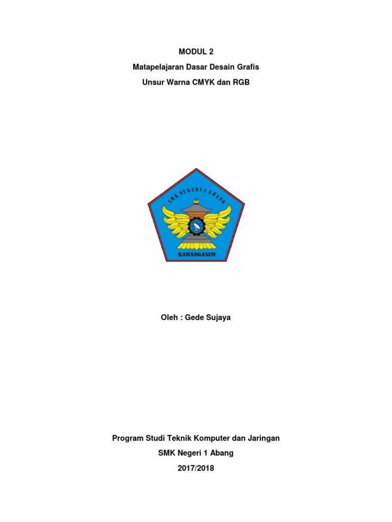 Modul 2 Matapelajaran Dasar Desain Grafis Unsur Warna CMYK Modul 2 Matapelajaran Dasar Desain Grafis Unsur Warna CMYK