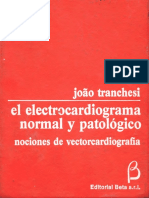 El Electrocardiograma ECG Normal y Patologico. Nociones de Vectorcardiografia 4ta Ed. Joao Tranchesi