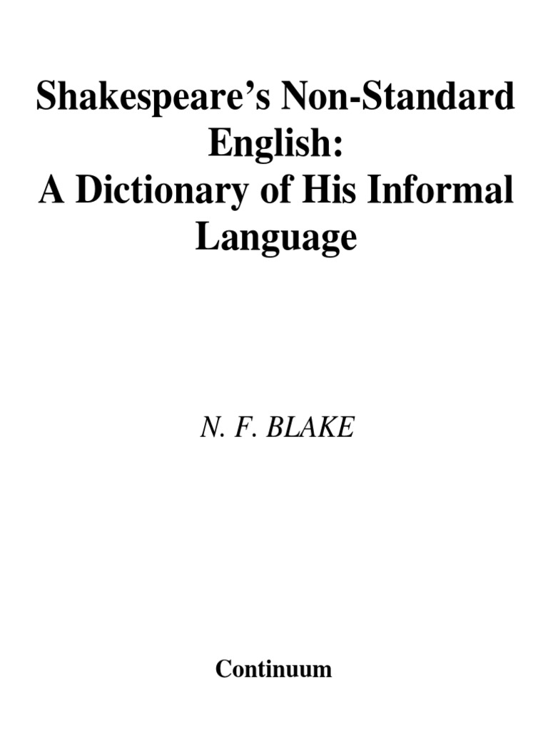 Shakespeare's Non-Standard English A Dictionary of His Informal Language  9780826473226-3 PDF, PDF, William Shakespeare