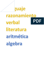 Lenguaje Razonamiento Verbal Literatura Aritmética Algebra Geometría Trigonometría Razonamiento Matemático Historia Del Peru Historia Universal Geografía Ciencia Tecnología Ambiente