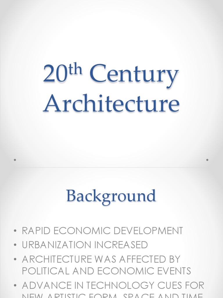 20th Century Architectural Styles Overview | PDF | Art Media ...