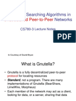 Gnutella & Searching Algorithms in Networks: Unstructured Peer-to-Peer