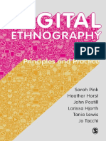 Sarah Pink, Heather Horst, John Postill, Larissa Hjorth, Tania Lewis, Jo Tacchi Digital Ethnography Principles and Practice