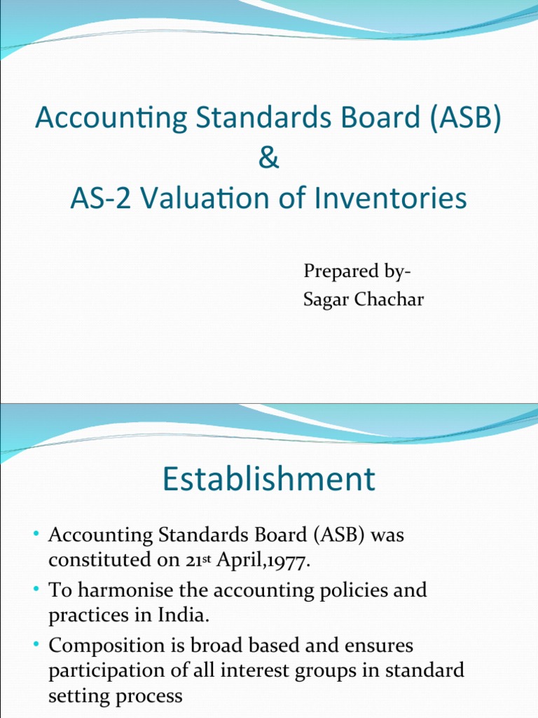 ASB and AS-2: Inventory Valuation Guide | PDF | Inventory | Economies