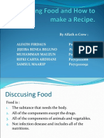 Disccuding Food and How To Make A Recipe