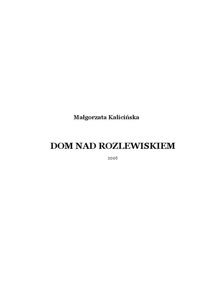 Kalicinska Malgorzata Dom Nad Rozlewiskiem