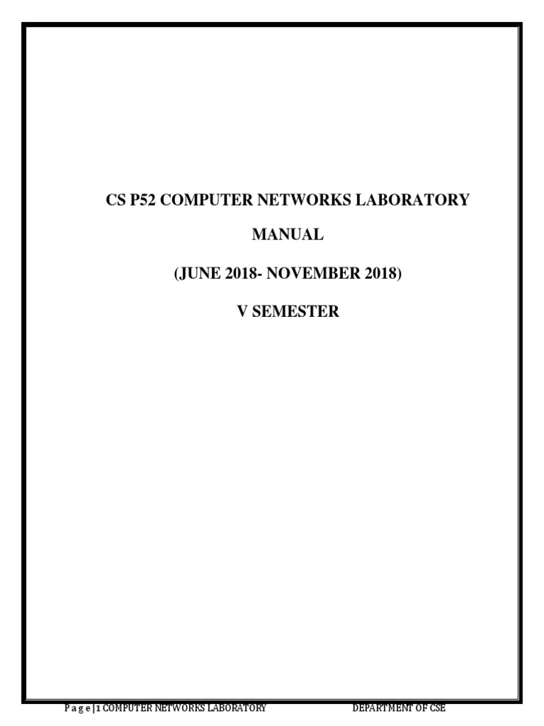 Cs P52 Computer Networks Laboratory Manual (JUNE 2018NOVEMBER 2018) V