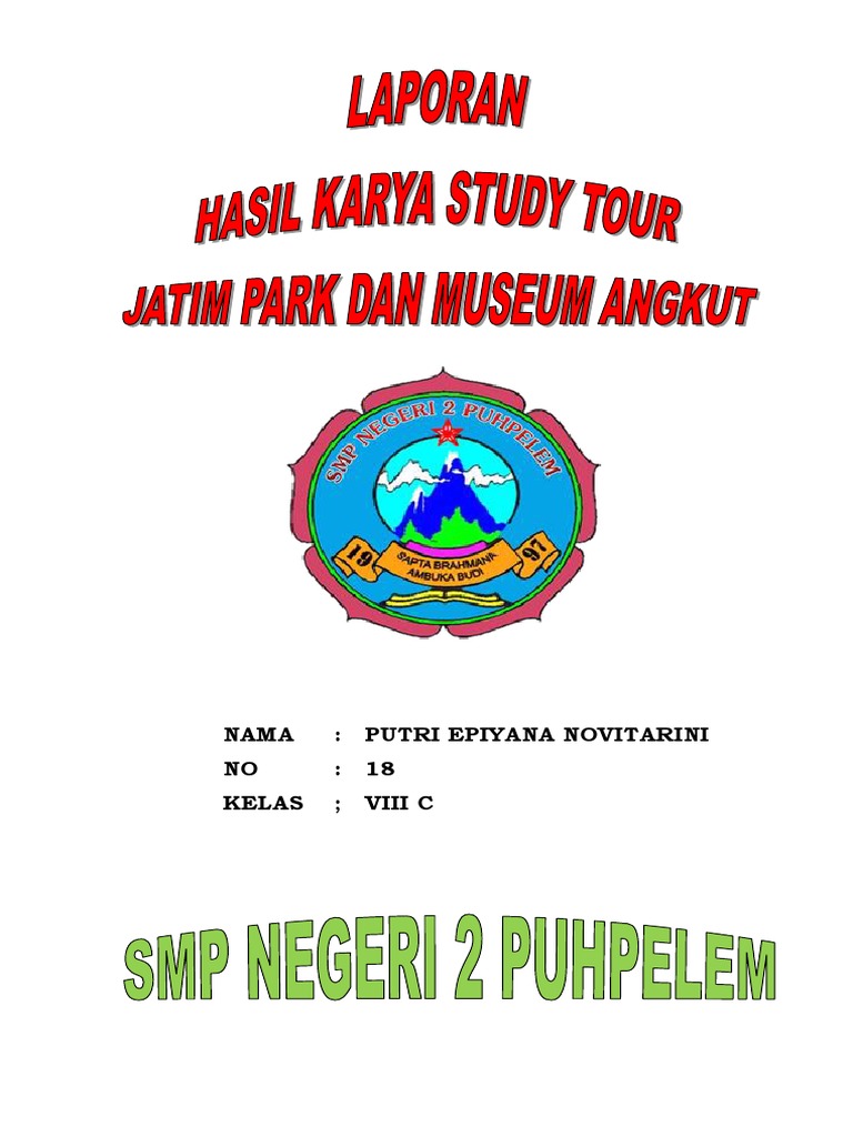 Laporan Hasil Study Tour Ke Malang Seputar Laporan