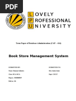 Book Store Management System: Term Paper of Database Administration (CAP - 414)