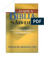 Paulo de Aragão Lins - O Que a Bíblia Não Diz (1)