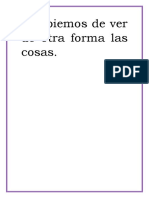 Cambiemos La Forma de Ver Las Cosas