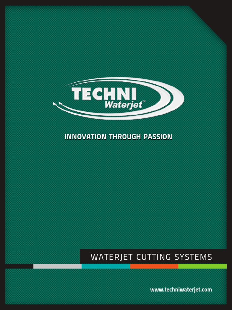 Innovation Through Passion Waterjet Cutting Systems Pdf Industrial
