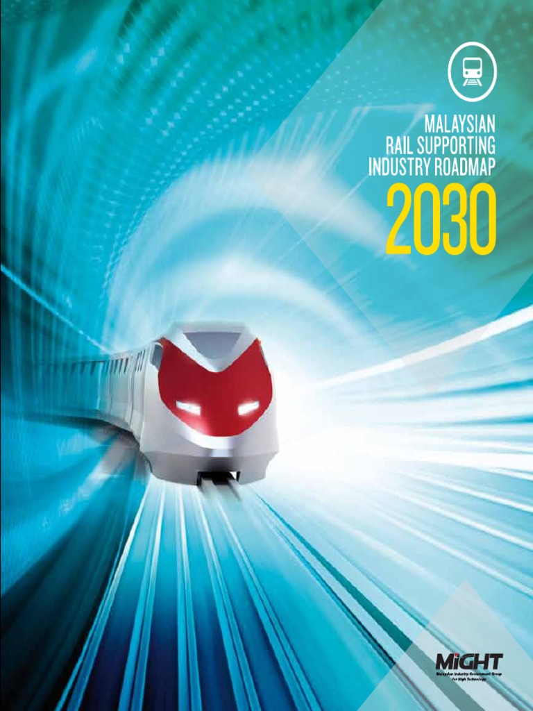 Malaysian Rail Supporting Industry Roadmap 2030 | PDF | Najib Razak |  Malaysia