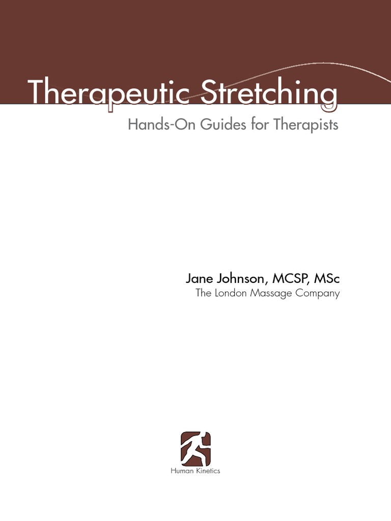 (Hands-On Guides For Therapists) Jane Johnson-Therapeutic Stretching ...