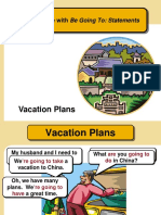 Vacation Plans: The Future With Be Going To: Statements