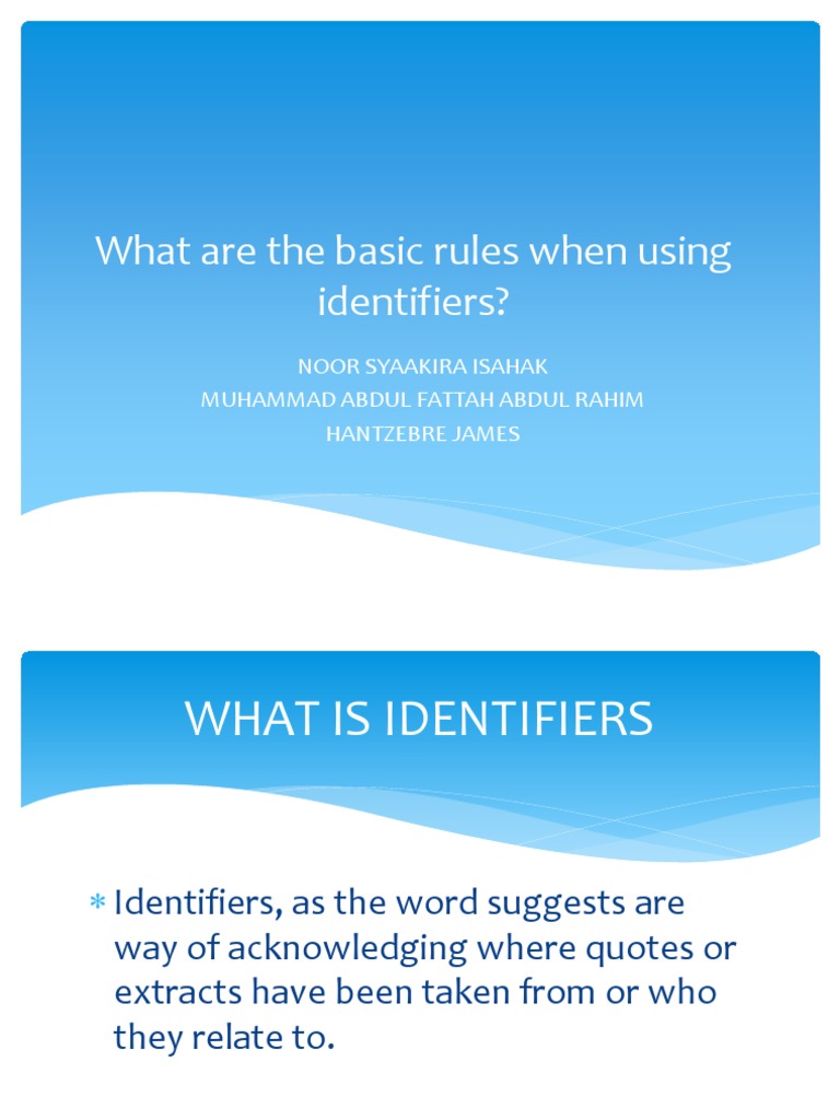 What Are The Basic Rules When Using Identifiers?: Noor Syaakira Isahak ...