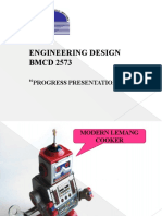 Engineering Design BMCD 2573 " ": Progress Presentation