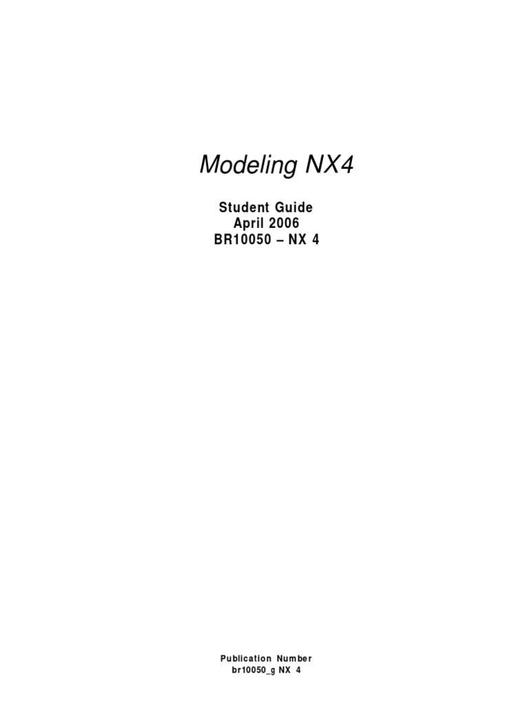 Modeling NX4: Student Guide April 2006 BR10050 - NX 4 | PDF ...