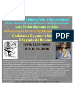 O PROCESSO FORMATIVO-EDUCACIONAL ENTRE A INTEGRAÇÃO DURKHEIMIANA E A ALIENAÇÃO MARXIANA / Cadernos Zygmunt Bauman, ISSN