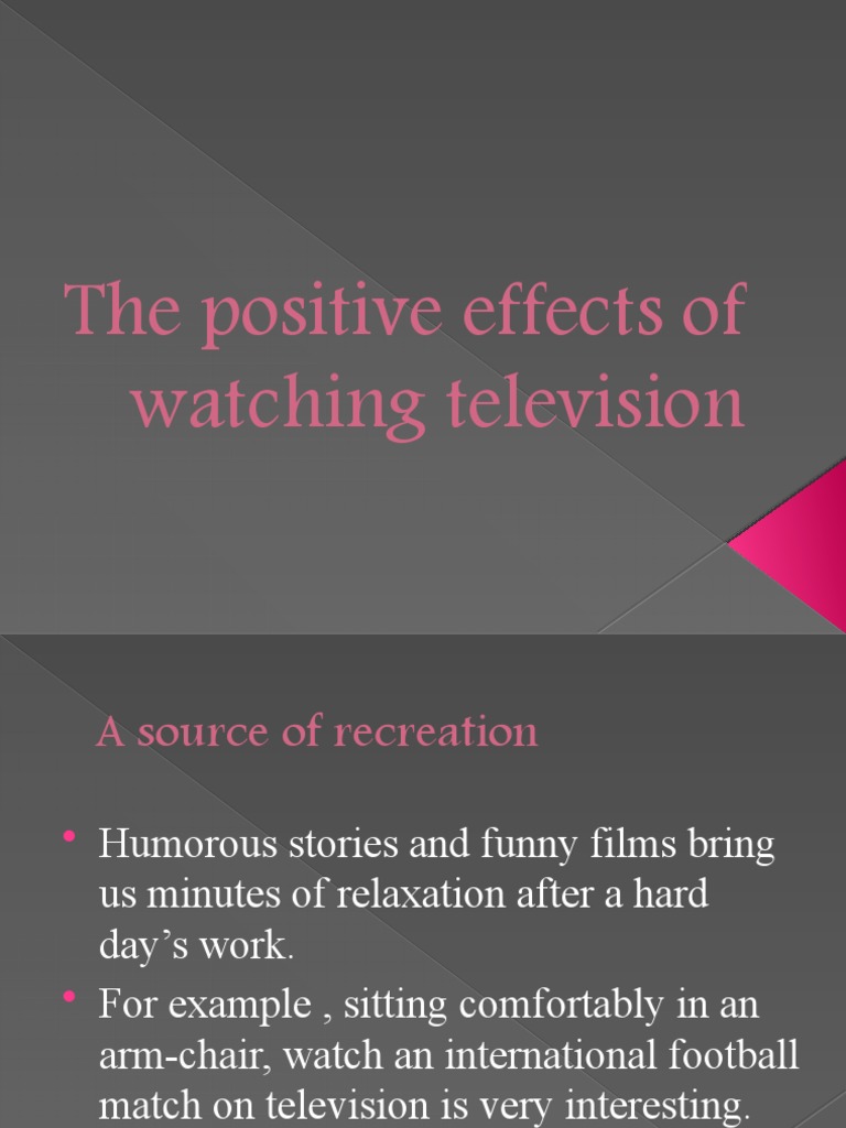 The Positive Effects of Watching Television | PDF | Social Science