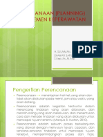 Perencanaan (Planning) Manajemen Keperawatan: H. Sulaiman, Skm.,M.Kes Ekawati Saputri, S.Kep.,Ns.,M.Kep