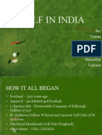 Golf in India: By: Varun Karthik Faizan Sree Muzaffar Varoon