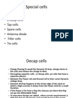 Special Cells: - Decap Cells - Endcap Cells - Tap Cells - Spare Cells - Antenna Diode - Filler Cells - Tie Cells