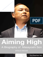 Aiming High a Biography of Masayoshi Son （孫正義正伝） a Biography of Masayoshi Son Masa Son by Atsuo I