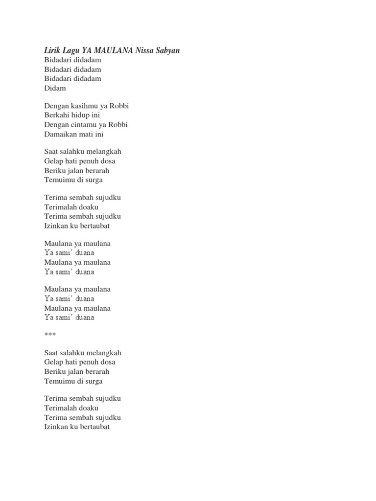 Lirik Lagu Ya Maulana Nissa Sabyan Maulana ya maulana ya sami' duana maulana ya maulana ya sami' duana. lirik lagu ya maulana nissa sabyan